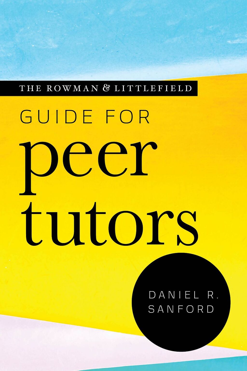 The Rowman & Littlefield Guide for Peer Tutors - (PDF/EPUB Version)