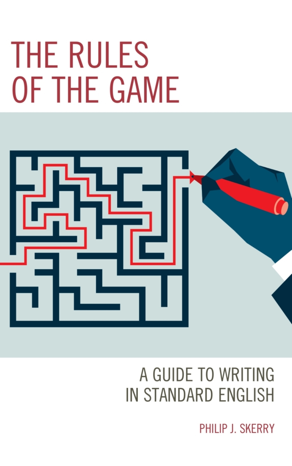 The Rules of the Game A Guide to Writing in Standard English - (PDF/EPUB Version)