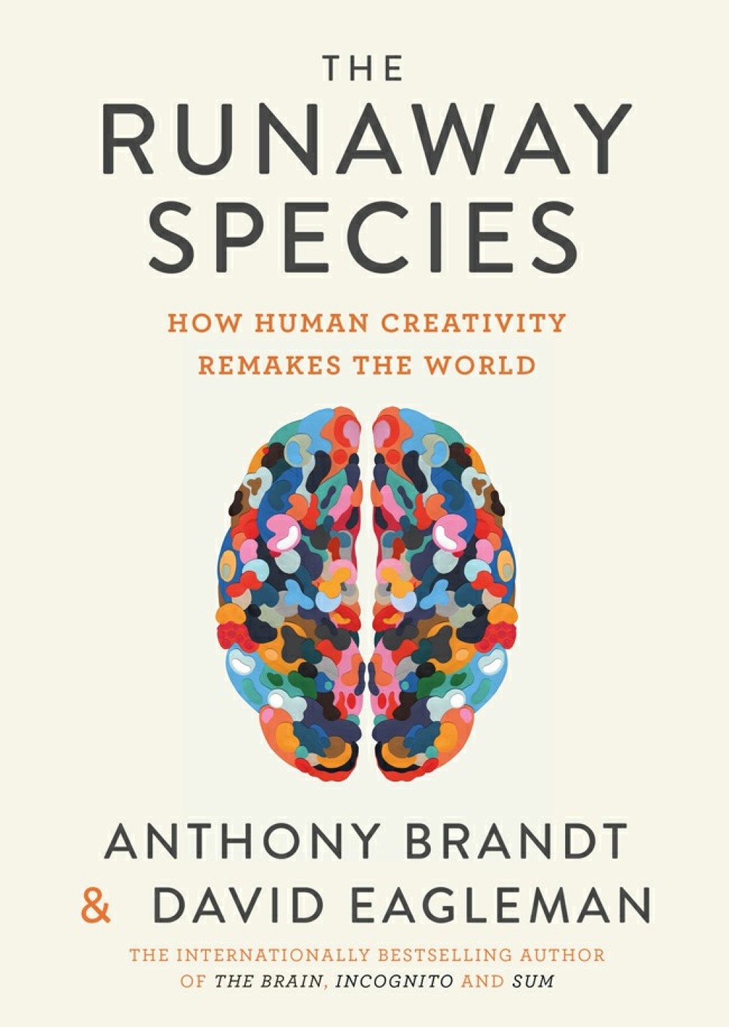 The Runaway Species How human creativity remakes the world - (PDF/EPUB Version)