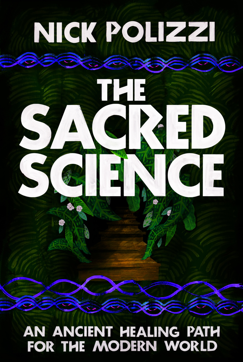 The Sacred Science An Ancient Healing Path for the Modern World - (PDF/EPUB Version)