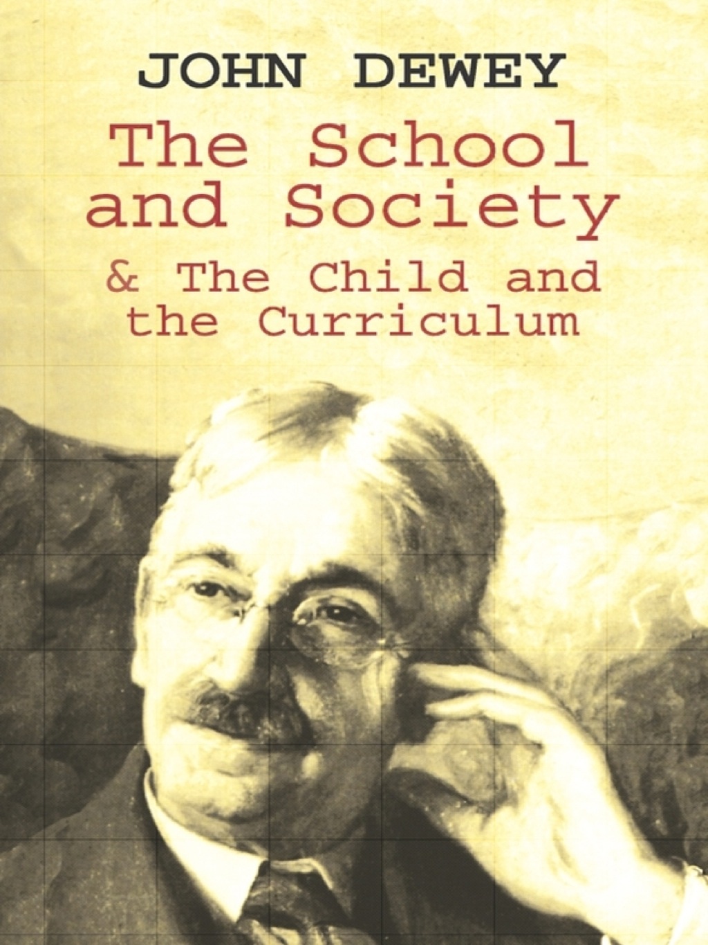 The School and Society & The Child and the Curriculum - (PDF/EPUB Version)