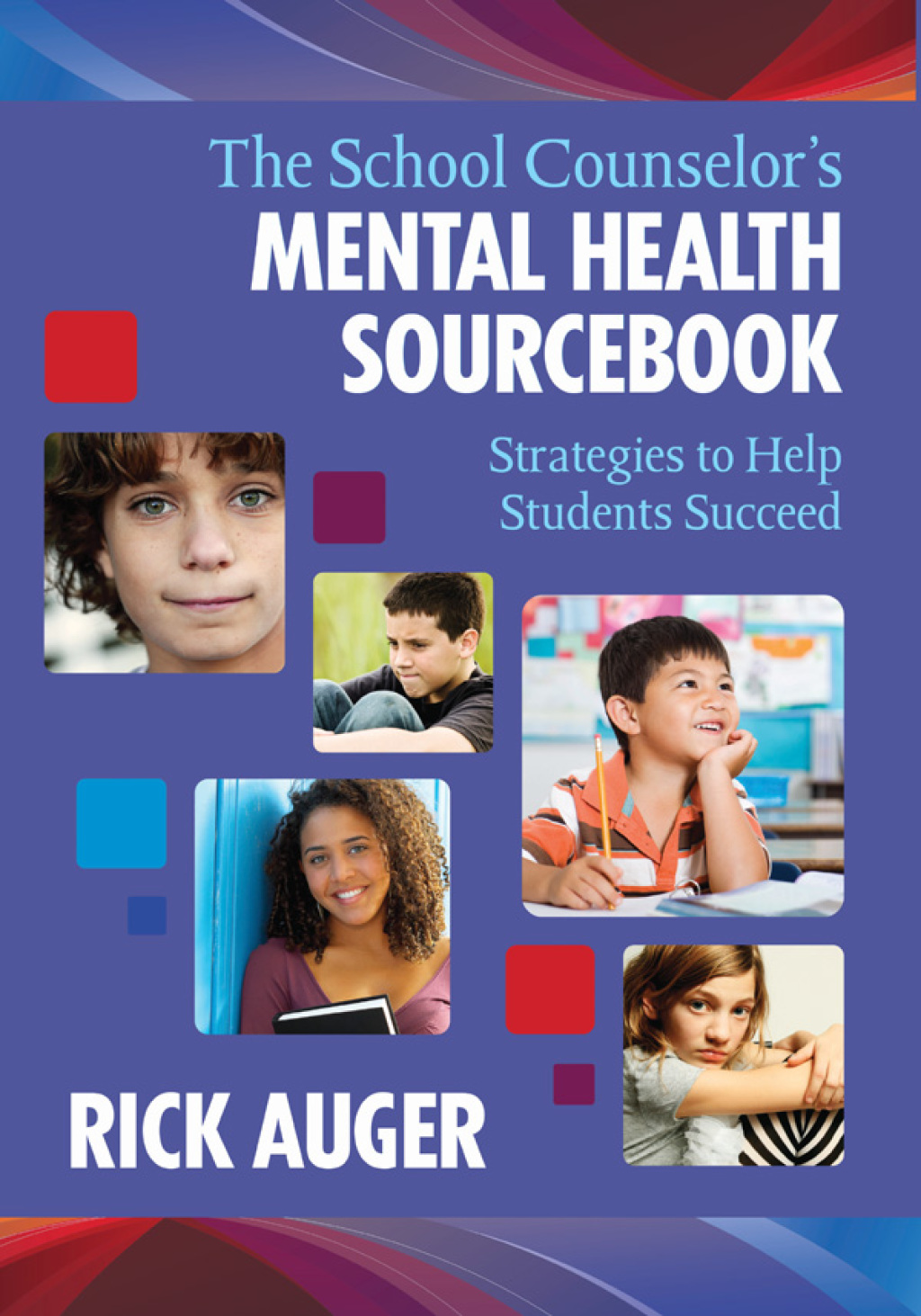 The School Counselor's Mental Health Sourcebook Strategies to Help Students Succeed - (PDF/EPUB Version)
