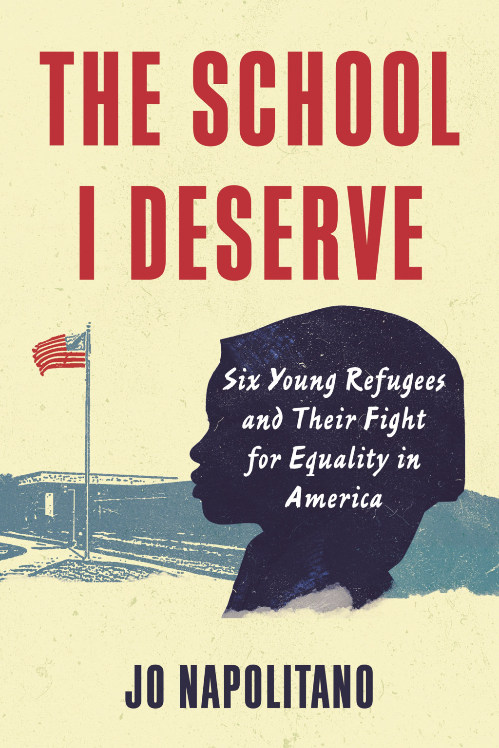 The School I Deserve Six Young Refugees and Their Fight for Equality in America - (PDF/EPUB Version)