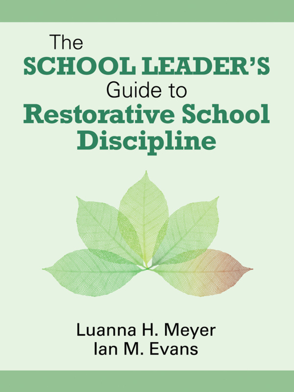 The School Leaderâ€™s Guide to Restorative School Discipline 1st Edition - (PDF/EPUB Version)