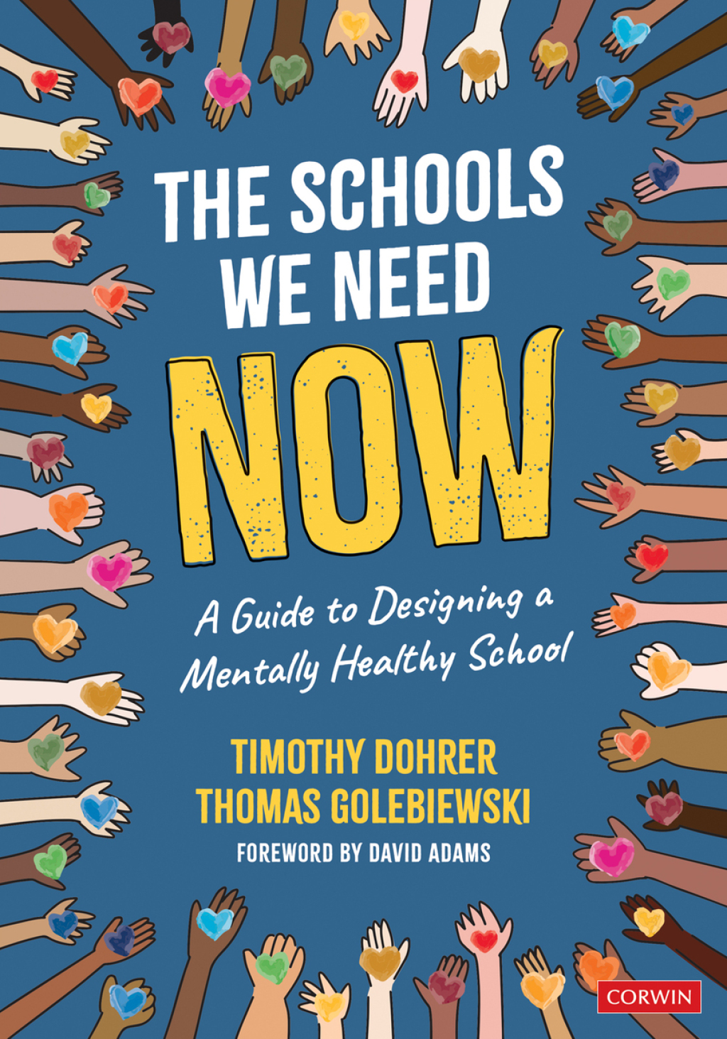 The Schools We Need Now A Guide to Designing a Mentally Healthy School 1st Edition - (PDF/EPUB Version)