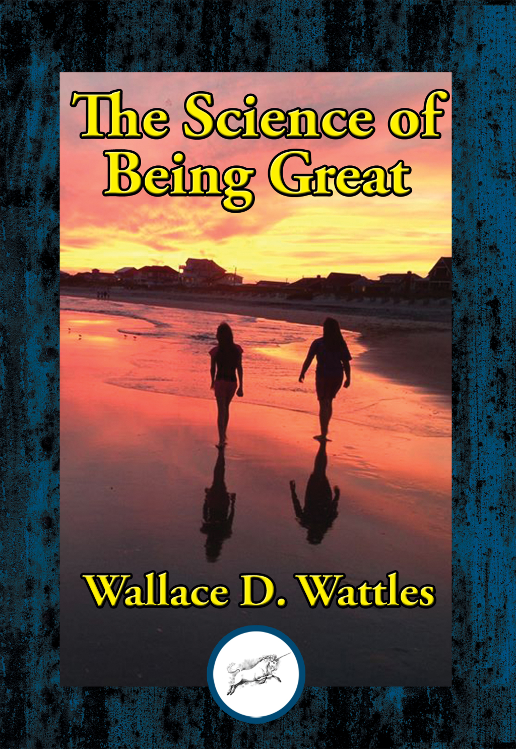 The Science of Being Great - (PDF/EPUB Version)