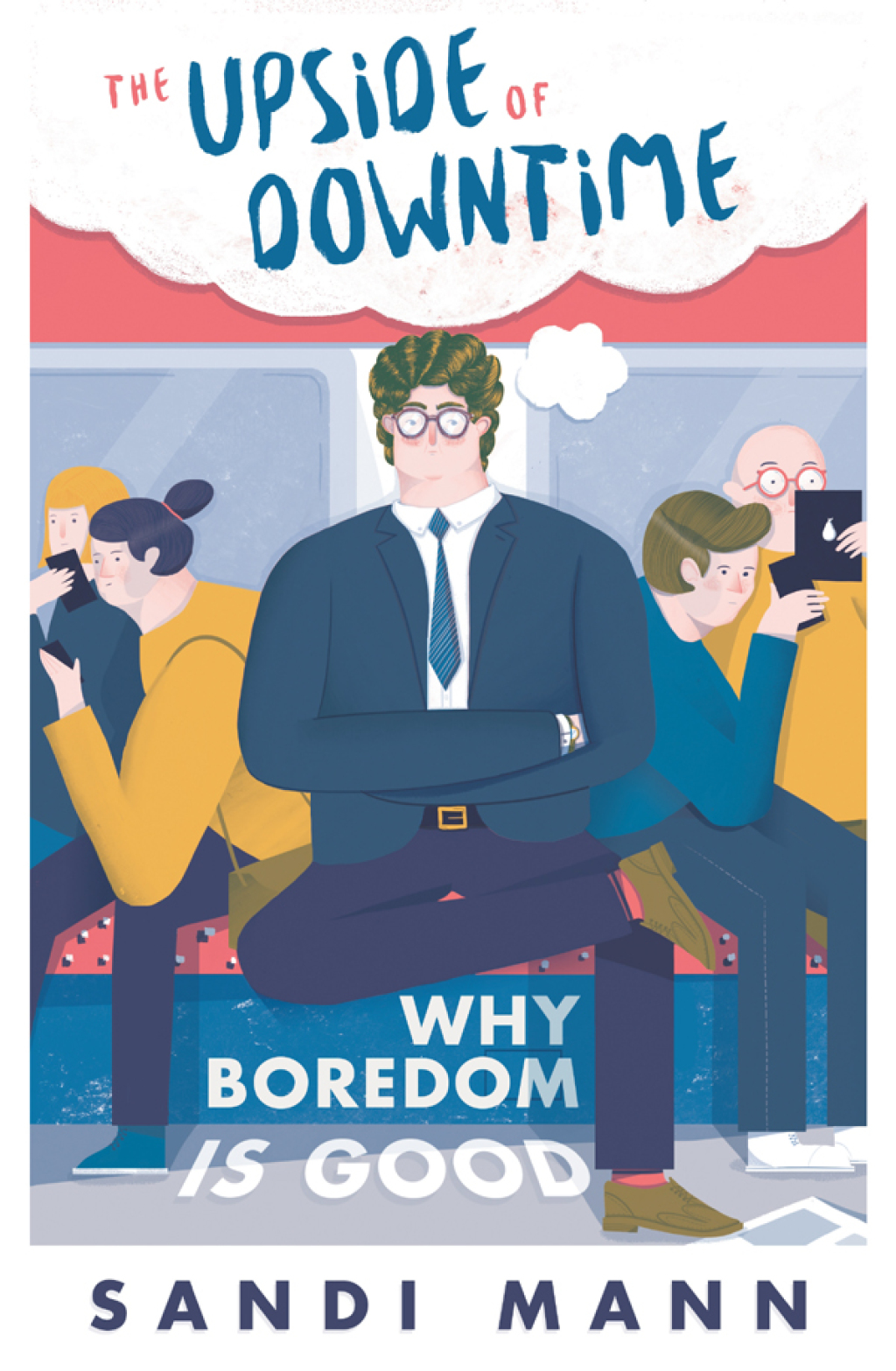 The Science of Boredom Why Boredom is Good - (PDF/EPUB Version)