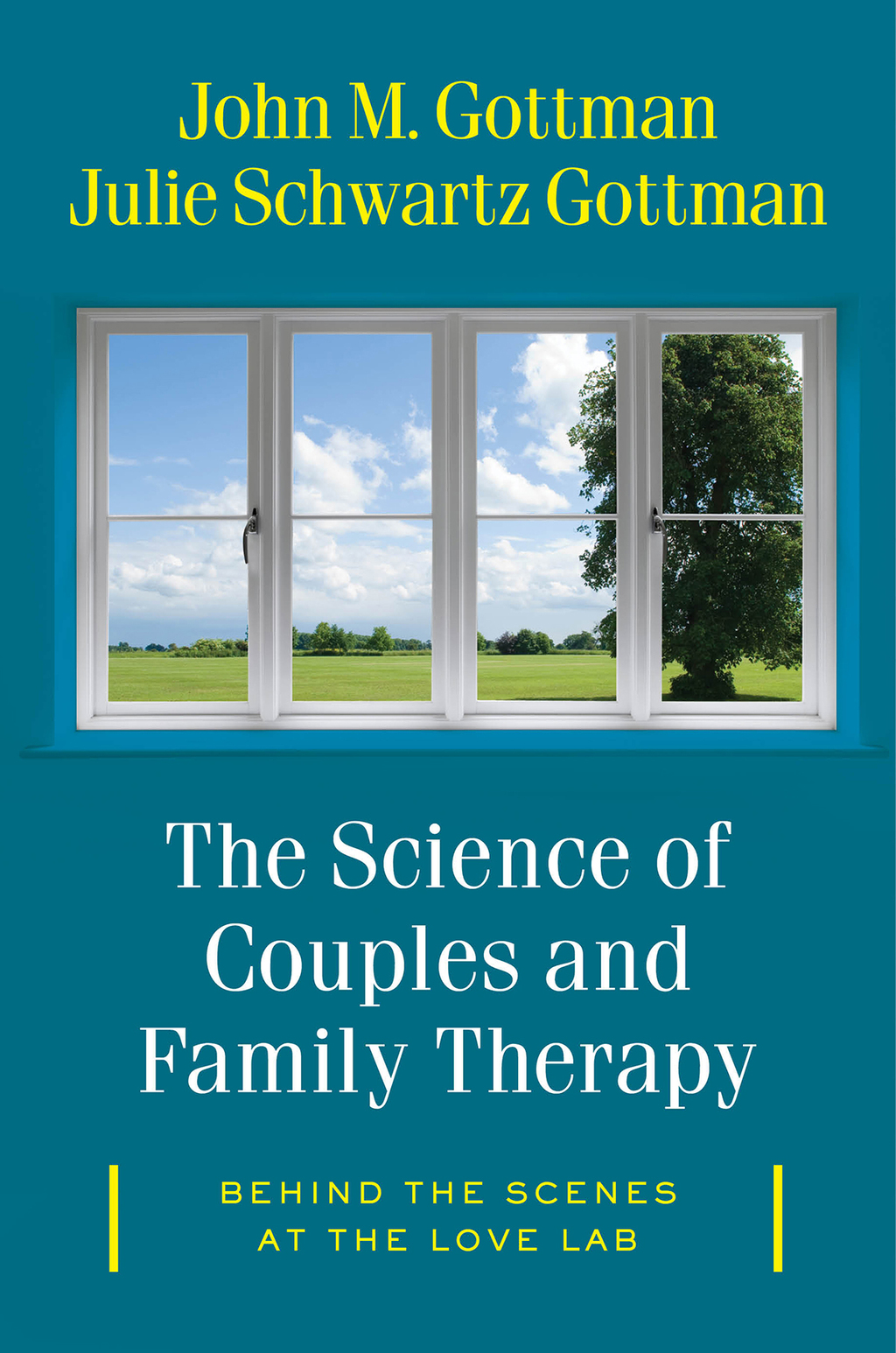 The Science of Couples and Family Therapy: Behind the Scenes at the "Love Lab" - (PDF/EPUB Version)