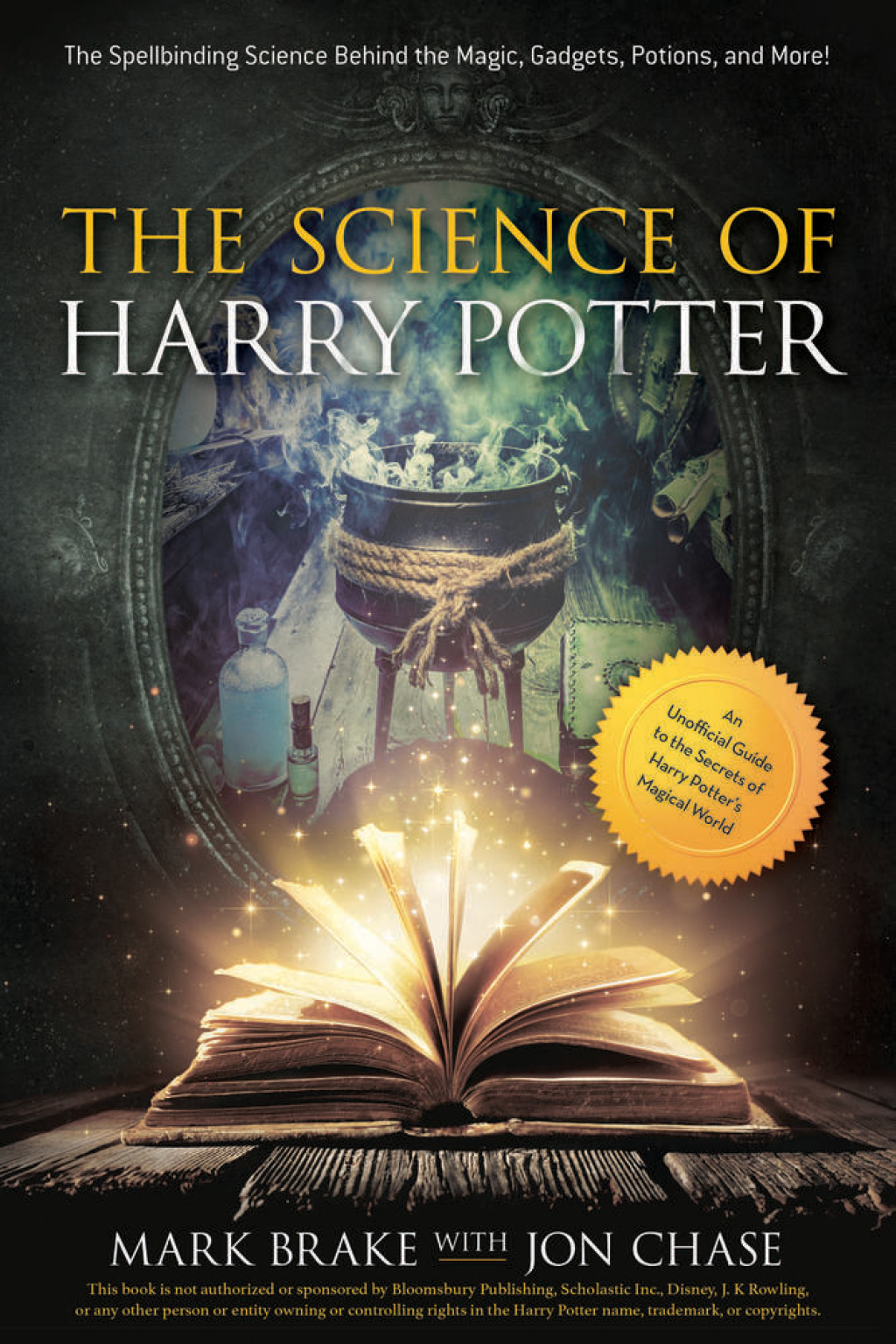 The Science of Harry Potter The Spellbinding Science Behind the Magic, Gadgets, Potions, and More! - (PDF/EPUB Version)