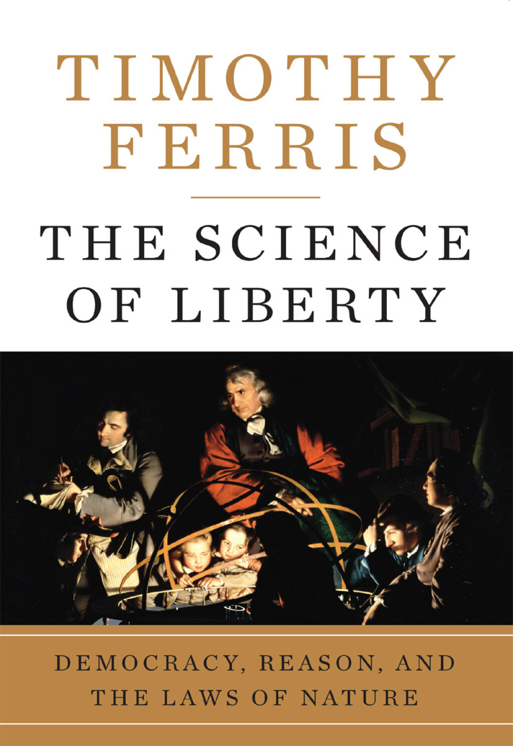 The Science of Liberty Democracy, Reason, and the Laws of Nature - (PDF/EPUB Version)
