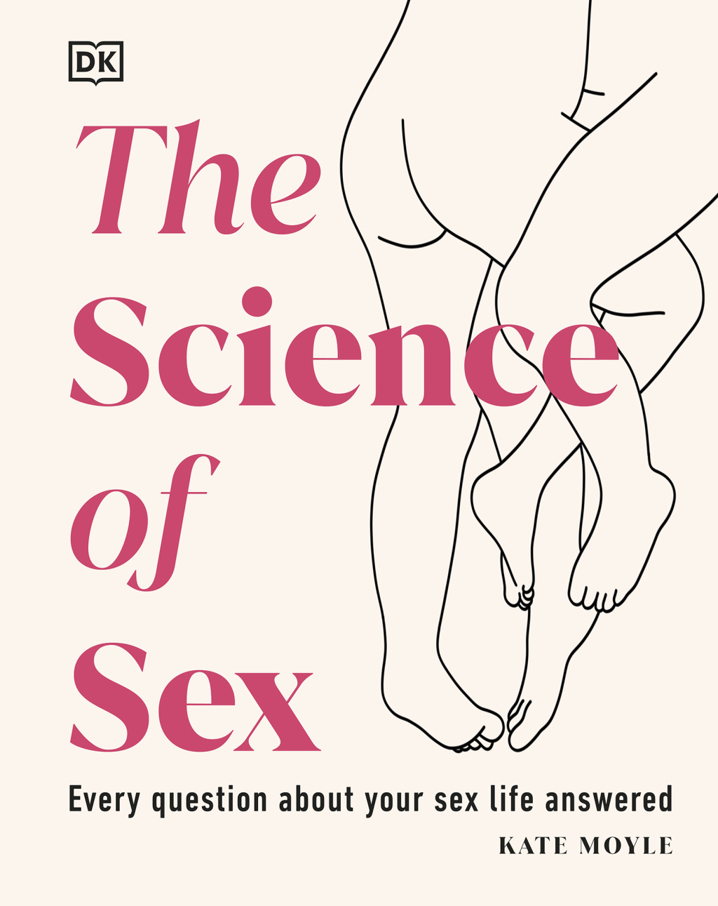 The Science of Sex Every Question About Your Sex Life Answered - (PDF/EPUB Version)