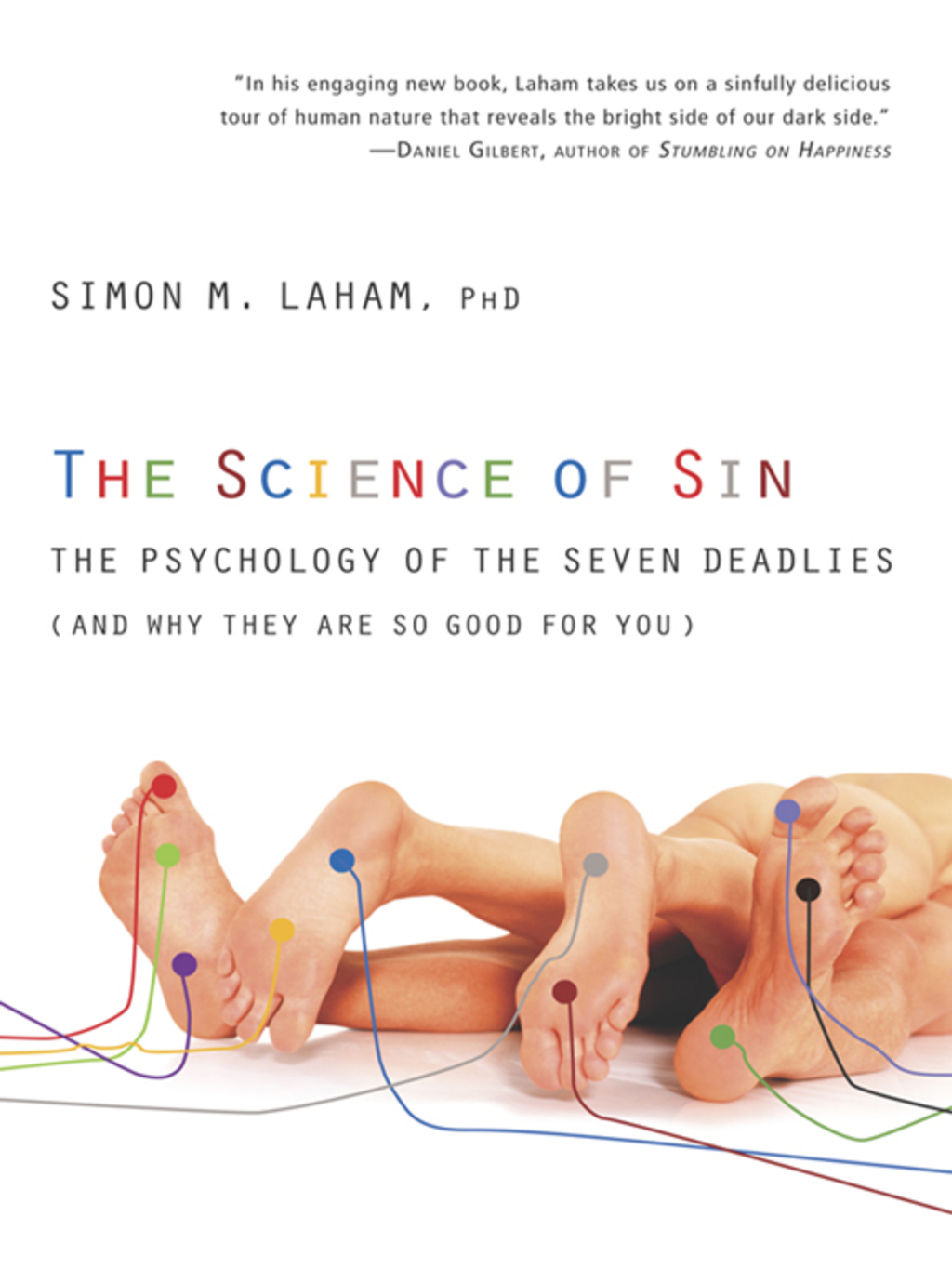 The Science of Sin The Psychology of the Seven Deadlies (and Why They Are So Good For You) - (PDF/EPUB Version)