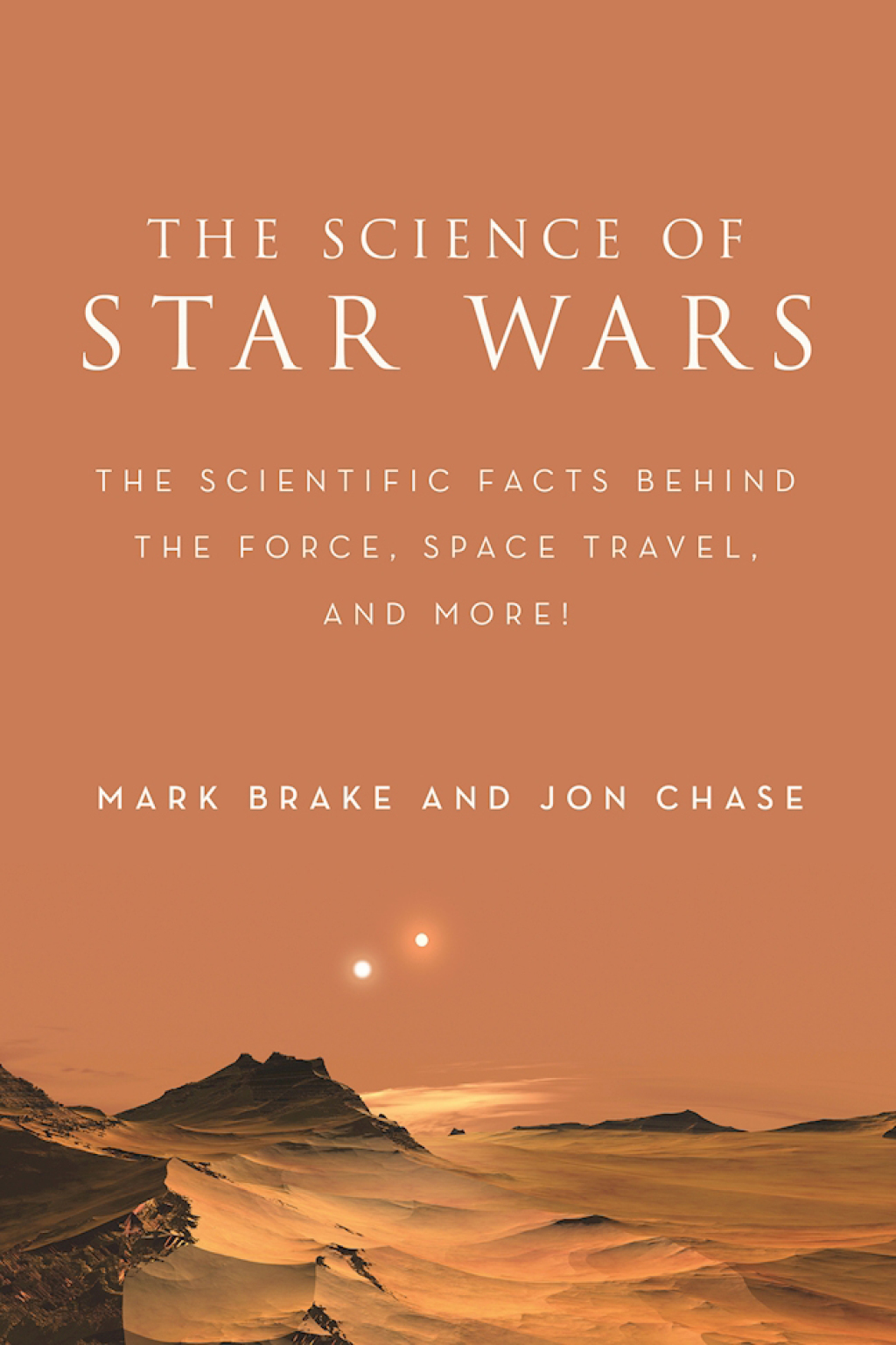 The Science of Star Wars The Scientific Facts Behind the Force, Space Travel, and More! - (PDF/EPUB Version)