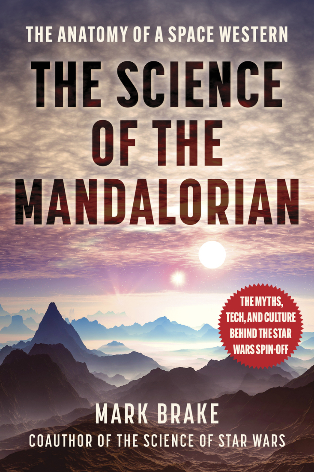 The Science of The Mandalorian The Anatomy of a Space Western - (PDF/EPUB Version)