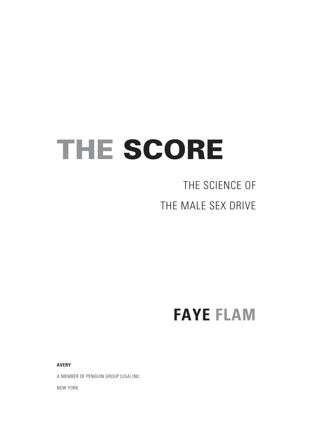 The Score The Science of the Male Sex Drive - (PDF/EPUB Version)