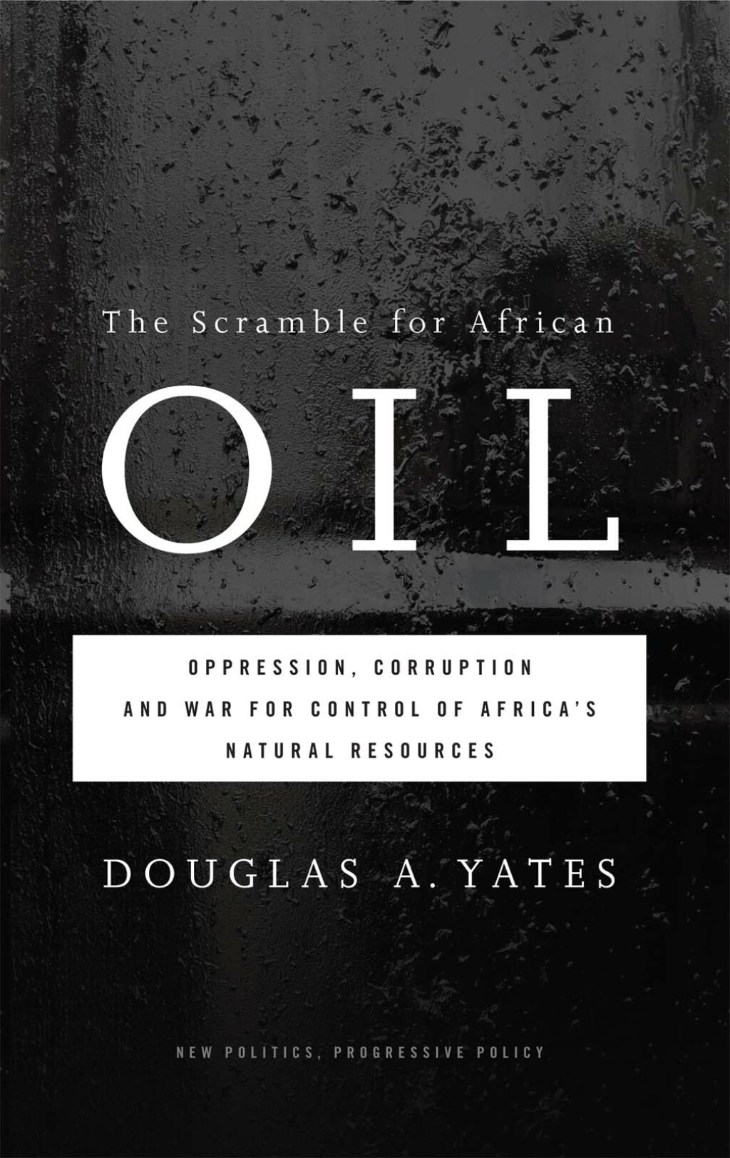 The Scramble for African Oil Oppression, Corruption and War for Control of Africa's Natural Resources 1st Edition - (PDF/EPUB Version)