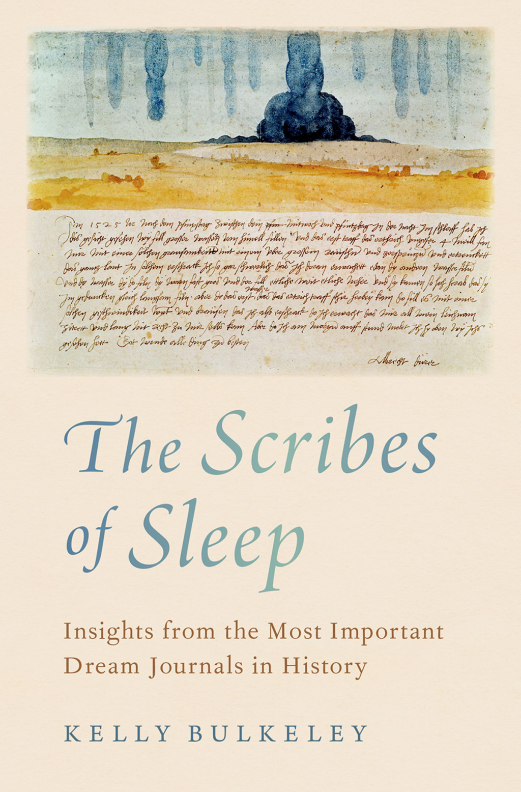 The Scribes of Sleep Insights from the Most Important Dream Journals in History - (PDF/EPUB Version)