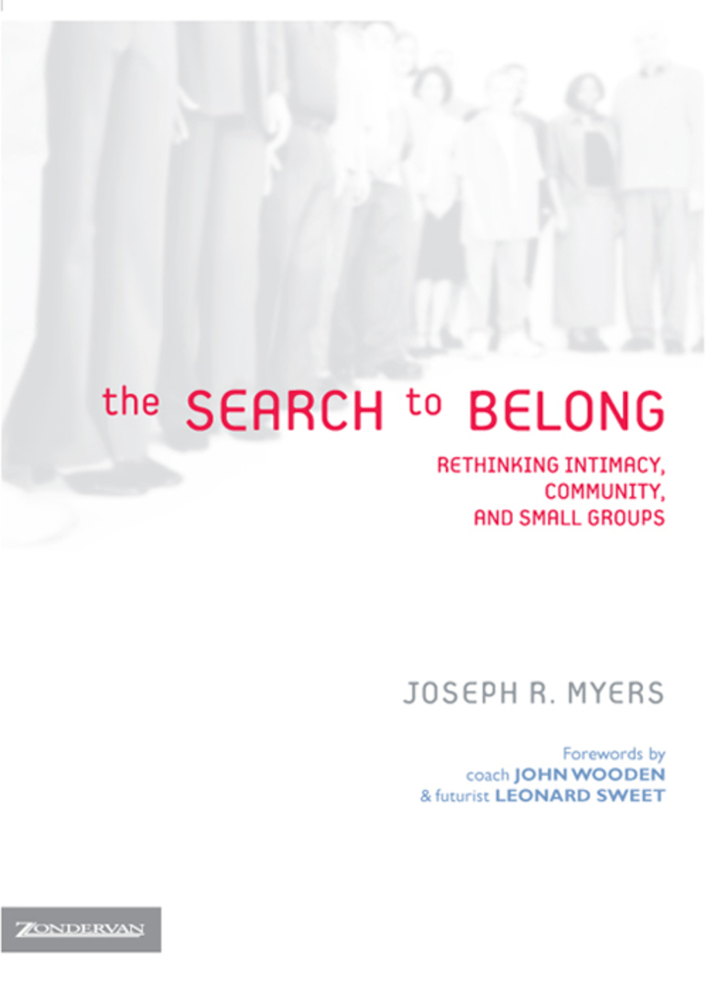 The Search to Belong Rethinking Intimacy, Community, and Small Groups - (PDF/EPUB Version)