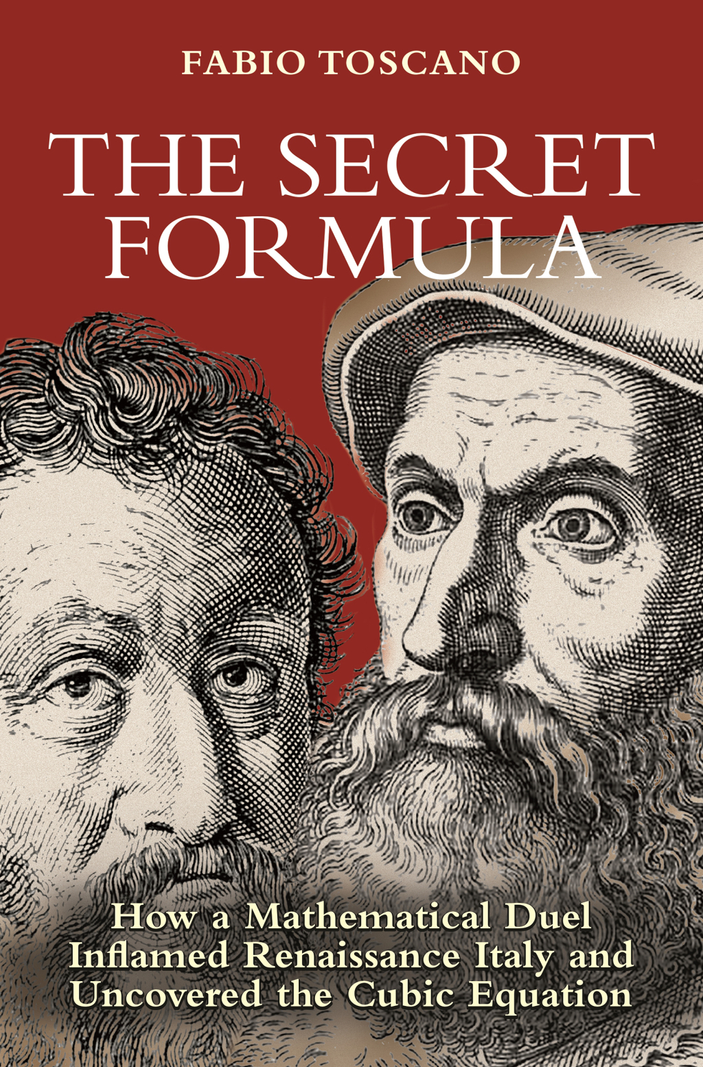 The Secret Formula How a Mathematical Duel Inflamed Renaissance Italy and Uncovered the Cubic Equation - (PDF/EPUB Version)