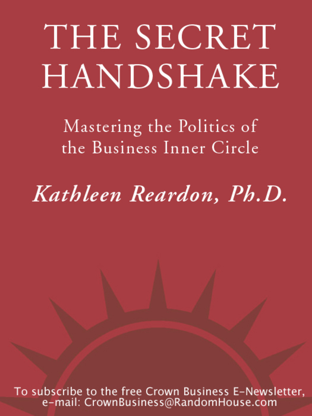 The Secret Handshake Mastering the Politics of the Business Inner Circle - (PDF/EPUB Version)