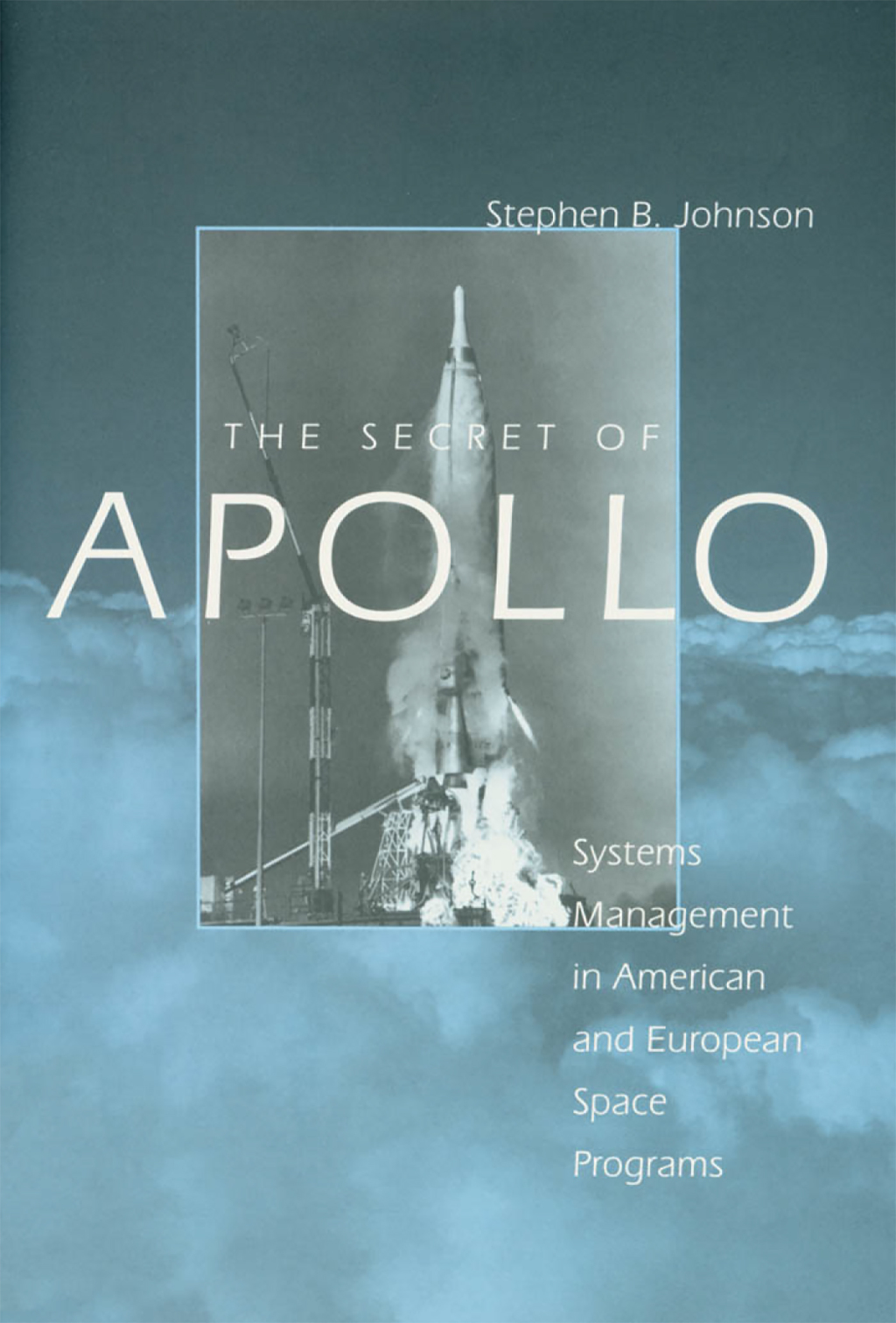 The Secret of Apollo Systems Management in American and European Space Programs - (PDF/EPUB Version)