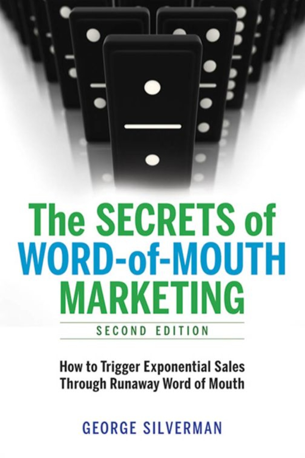 The Secrets of Word-of-Mouth Marketing How to Trigger Exponential Sales Through Runaway Word of Mouth 2nd Edition - (PDF/EPUB Version)