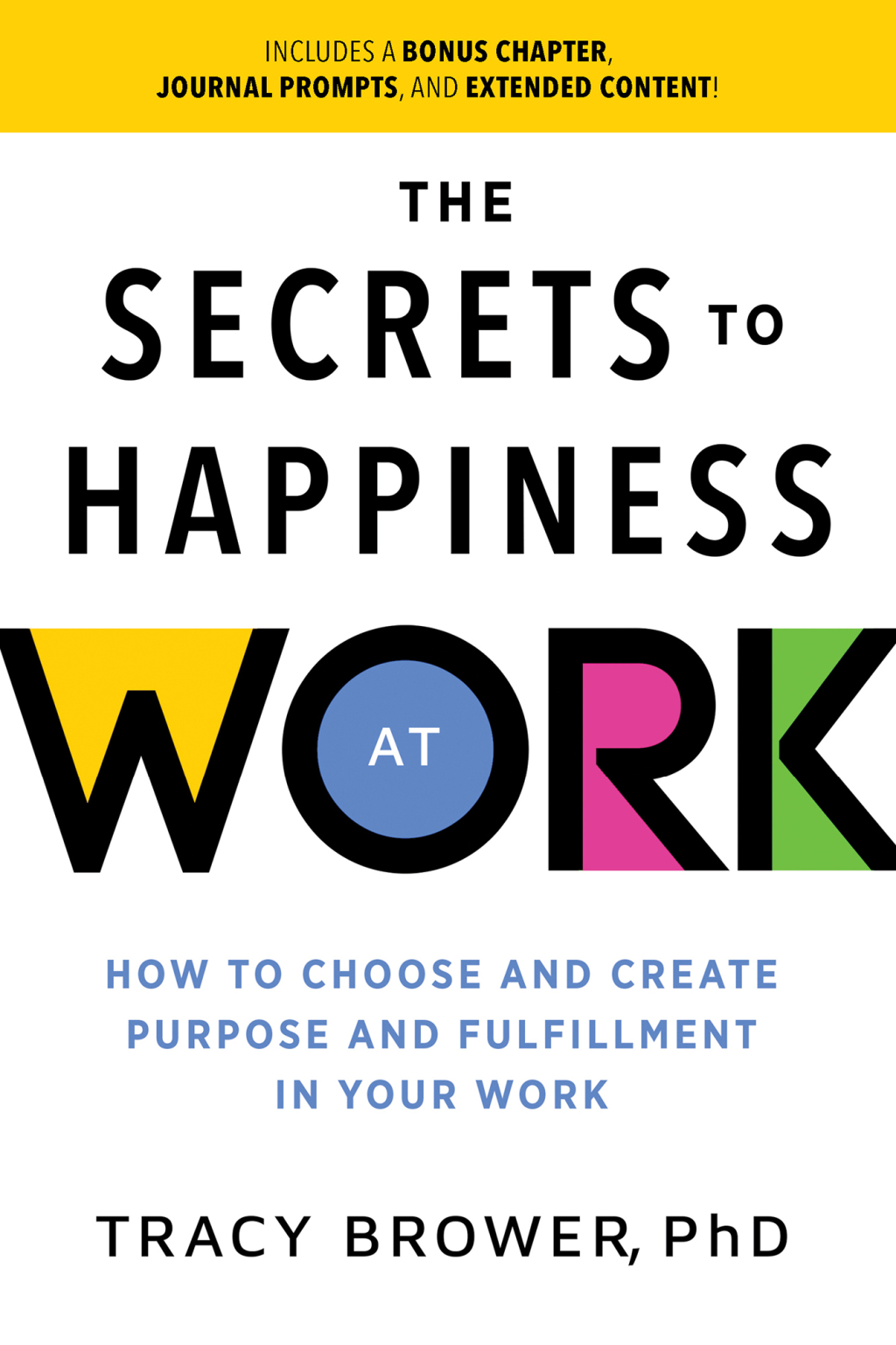 The Secrets to Happiness at Work How to Choose and Create Purpose and Fulfillment in Your Work - (PDF/EPUB Version)