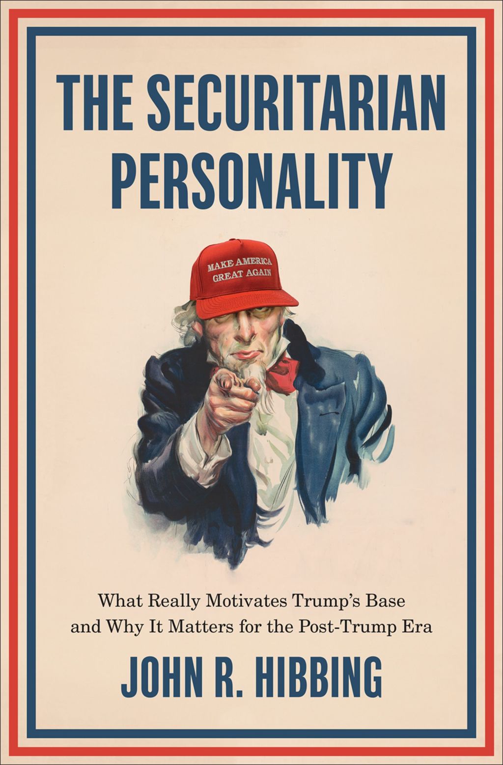 The Securitarian Personality What Really Motivates Trump's Base and Why It Matters for the Post-Trump Era - (PDF/EPUB Version)