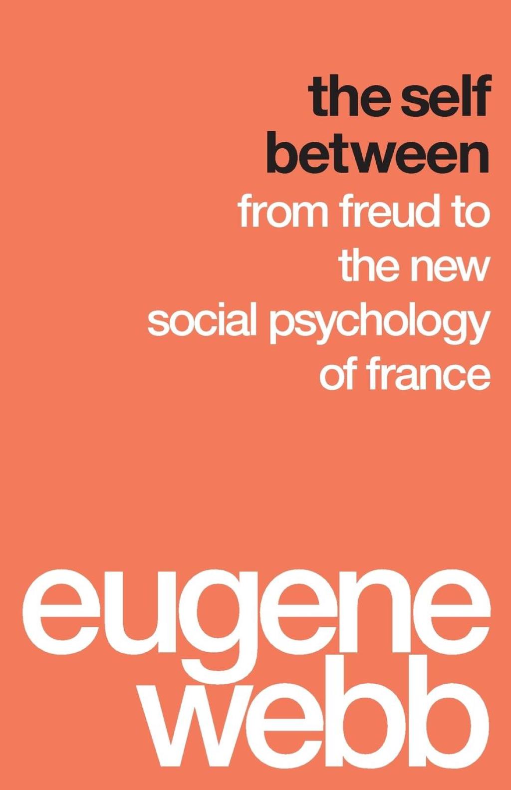 The Self Between From Freud to the New Social Psychology of France - (PDF/EPUB Version)