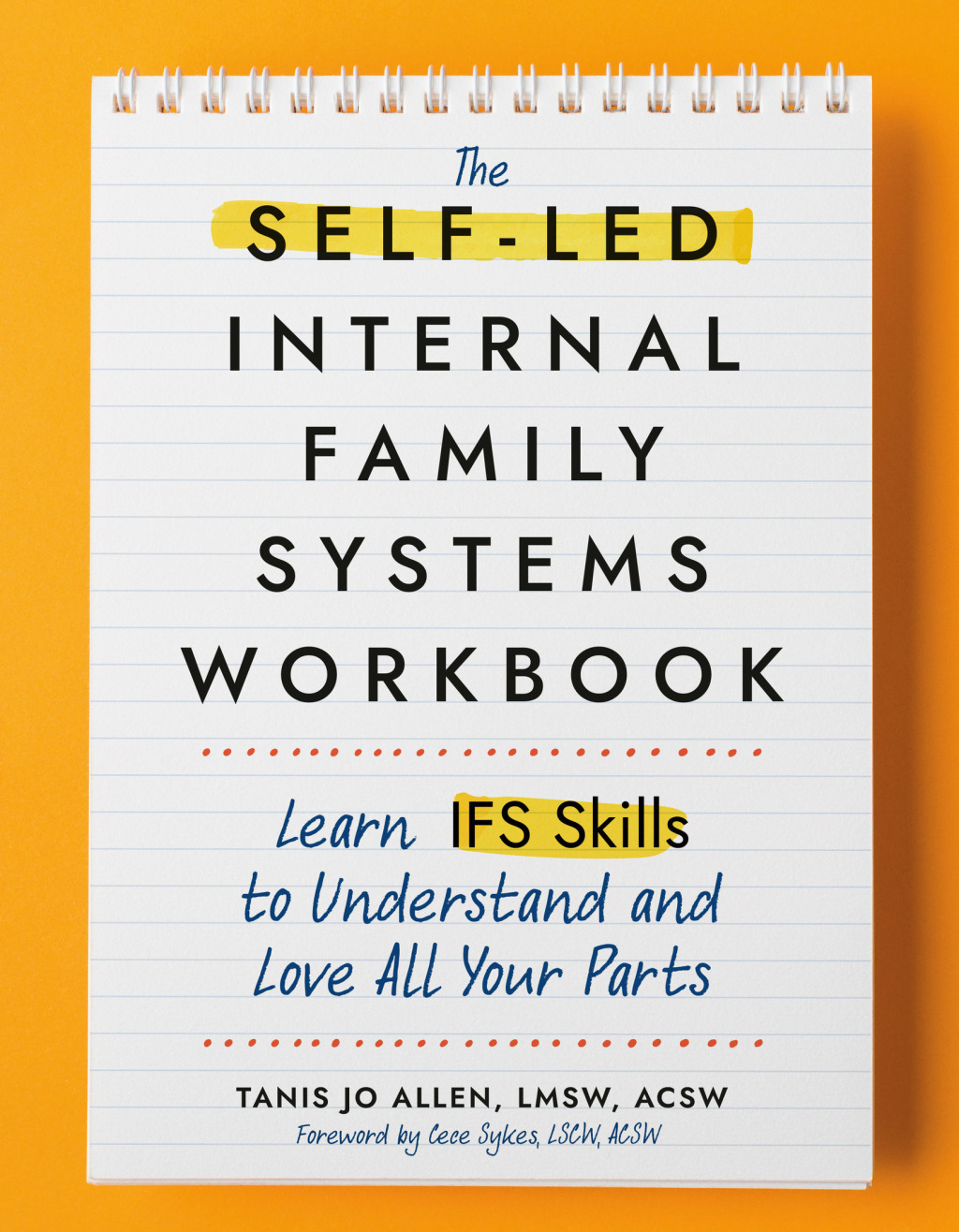 The Self-Led Internal Family Systems Workbook Learn IFS Skills to Understand and Love All Your Parts - (PDF/EPUB Version)