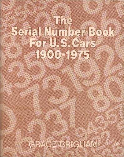 The Serial Number Book for U.S. Cars, 1900-1975 – PDF/EPUB Version ...