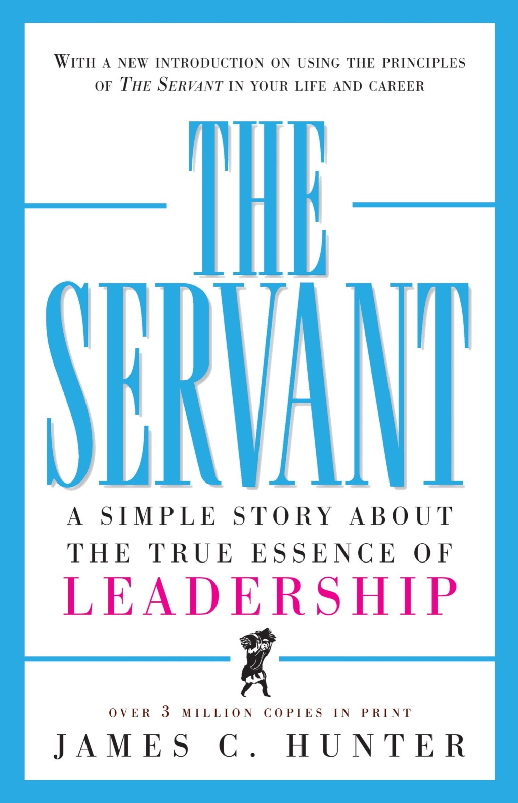 The Servant A Simple Story About the True Essence of Leadership - (PDF/EPUB Version)