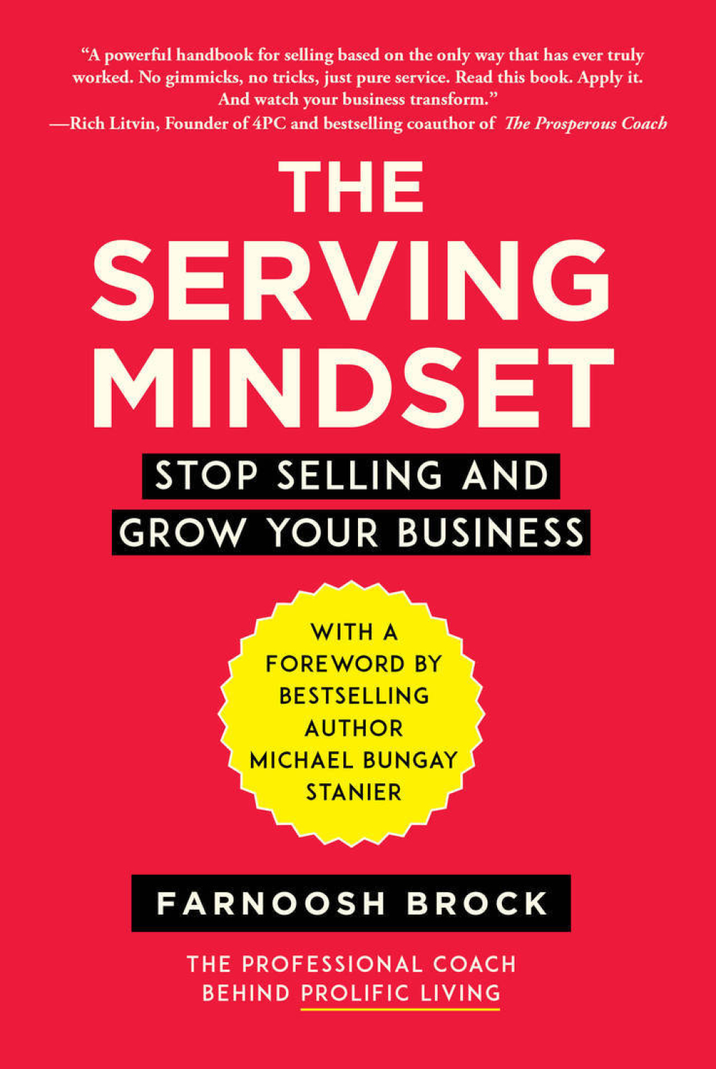 The Serving Mindset Stop Selling and Grow Your Business - (PDF/EPUB Version)