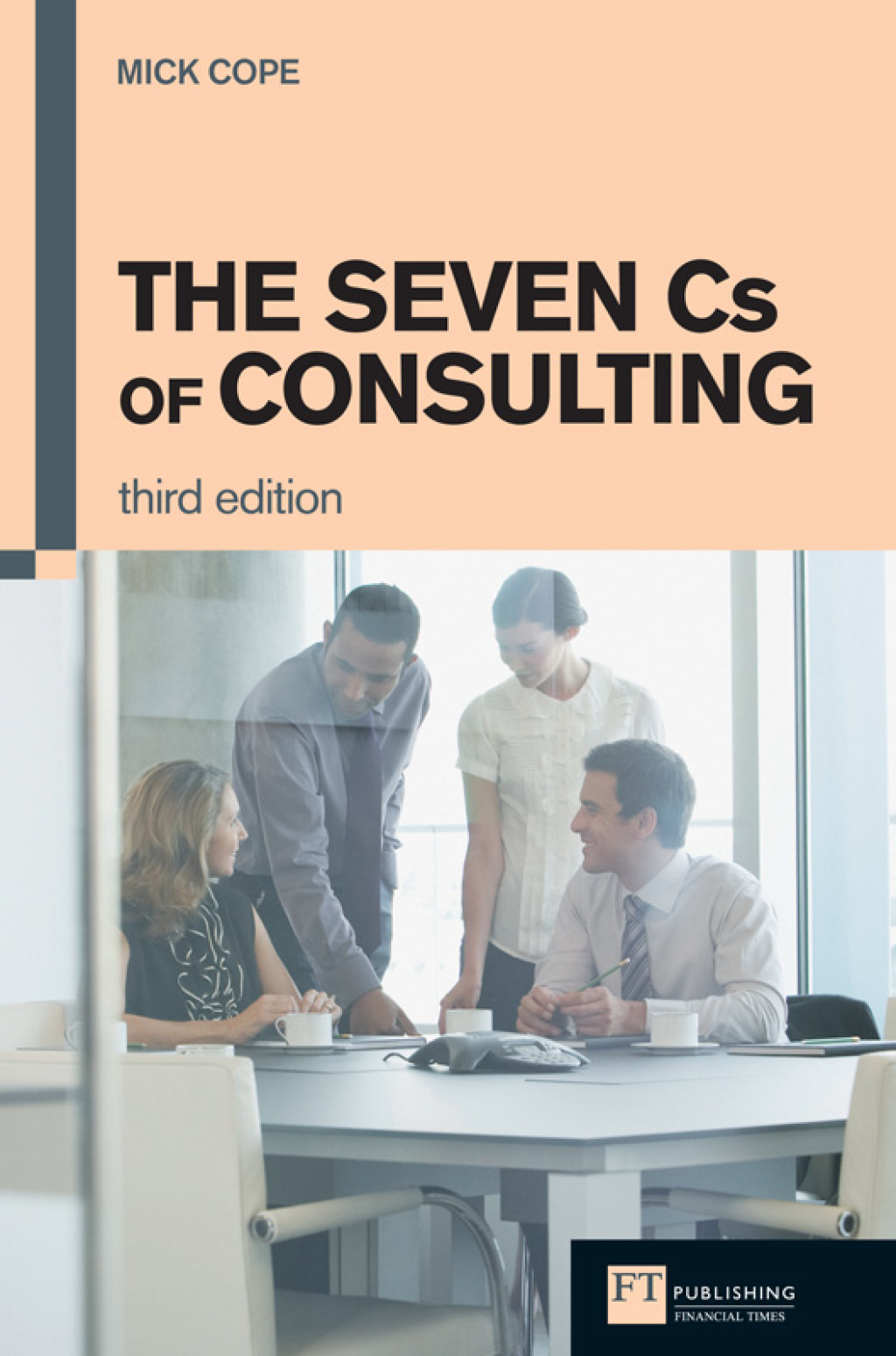 The Seven Cs of Consulting 3rd Edition - (PDF/EPUB Version)