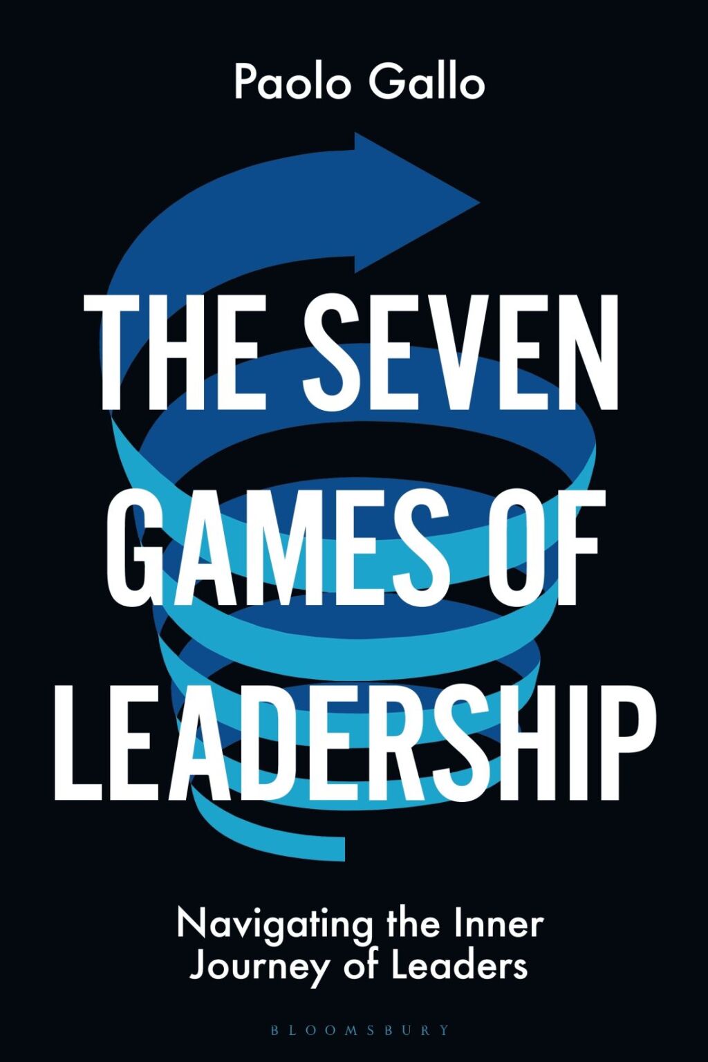 The Seven Games of Leadership Navigating the Inner Journey of Leaders 1st Edition - (PDF/EPUB Version)