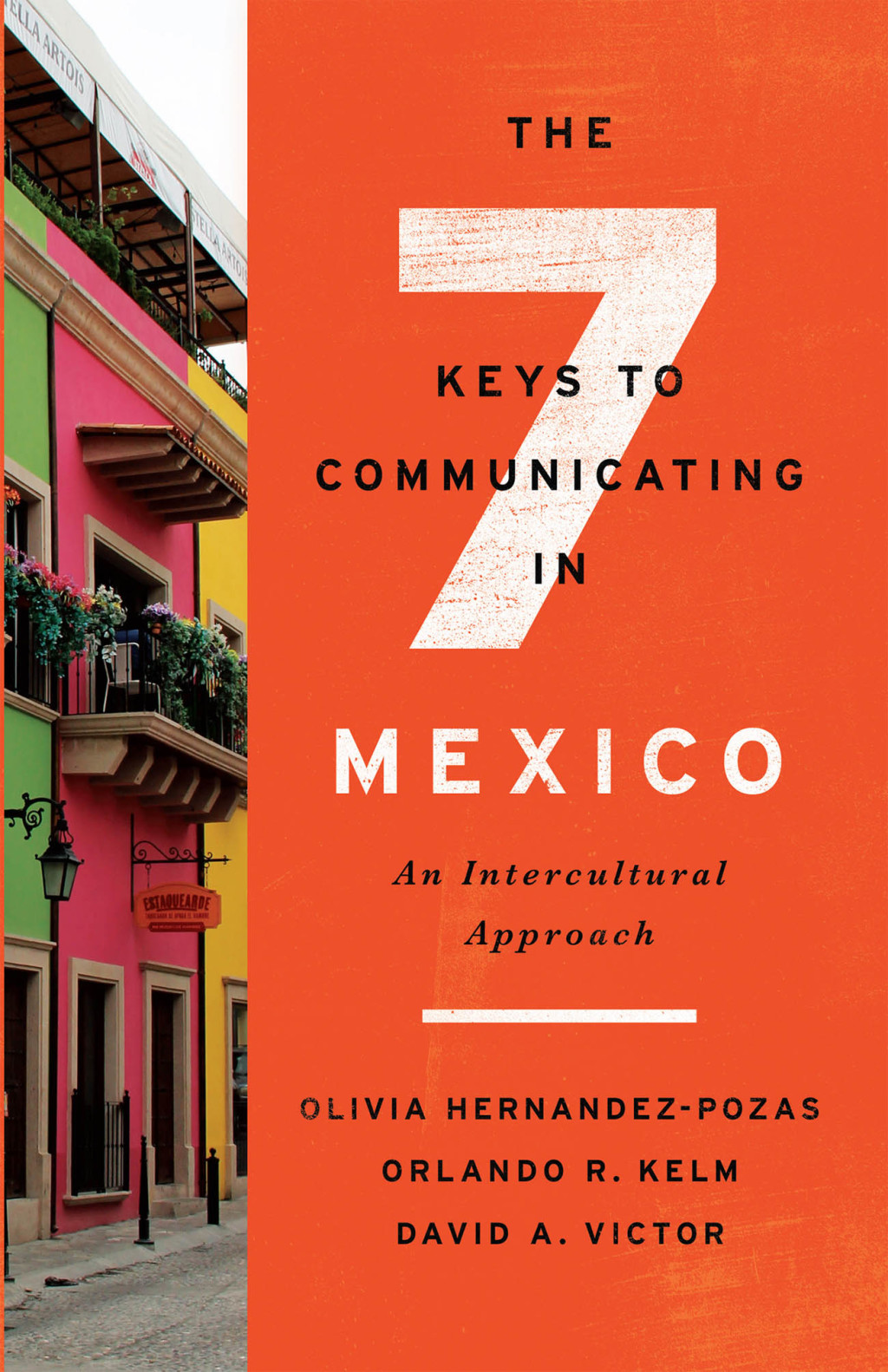 The Seven Keys to Communicating in Mexico An Intercultural Approach - (PDF/EPUB Version)