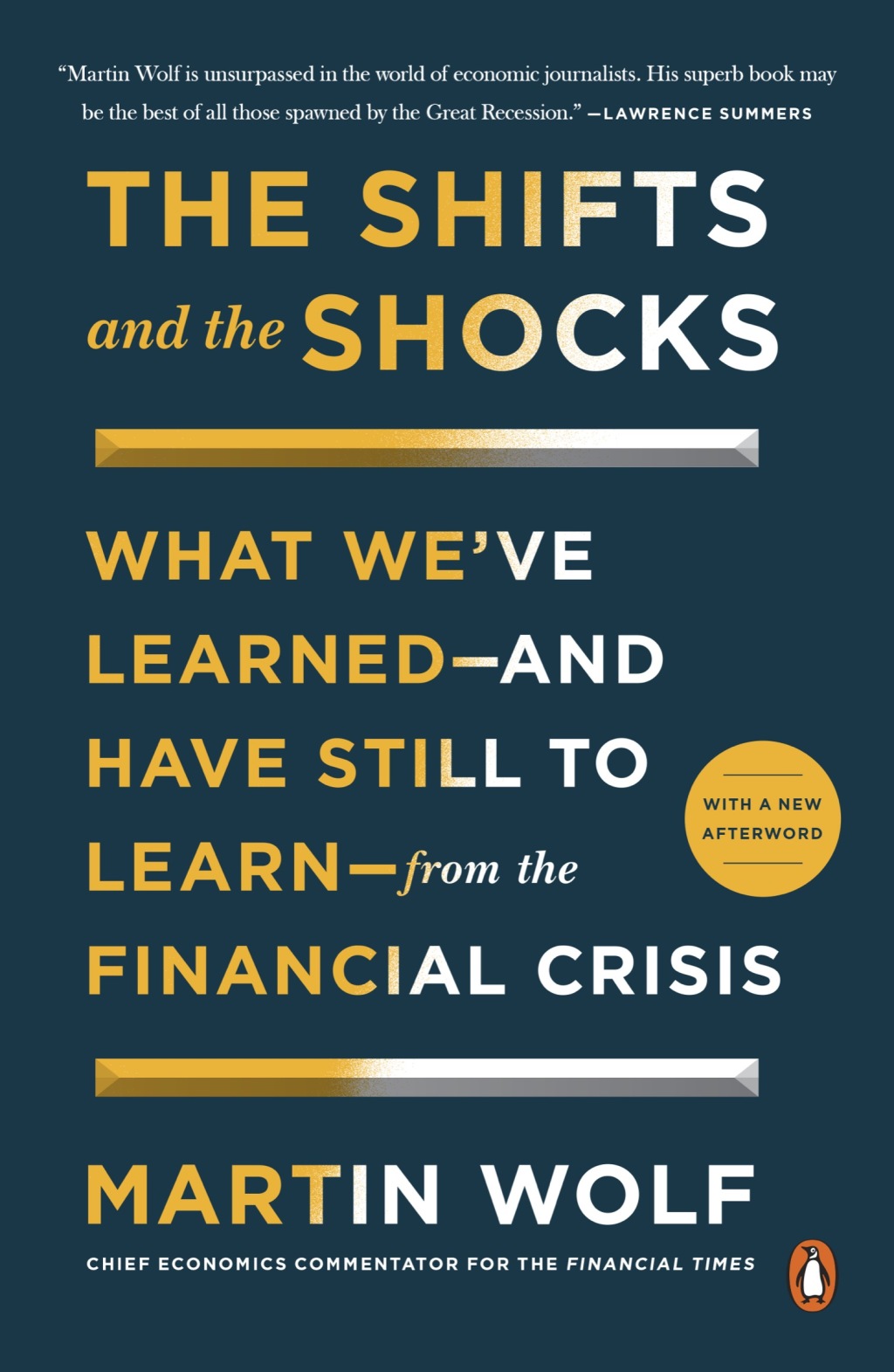 The Shifts and the Shocks What We've Learned--and Have Still to Learn--from the Financial Crisis - (PDF/EPUB Version)