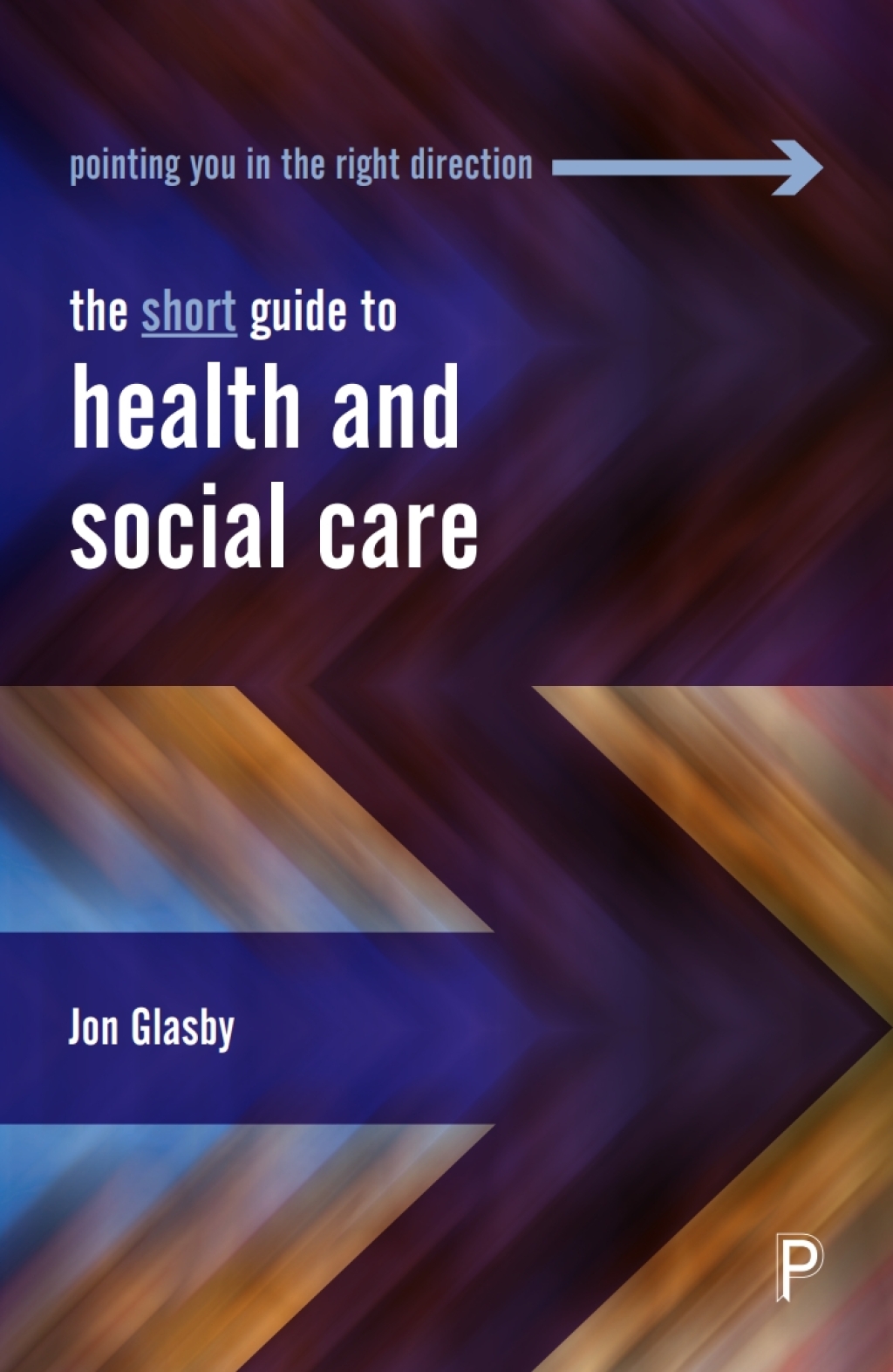 The Short Guide to Health and Social Care 1st Edition - (PDF/EPUB Version)