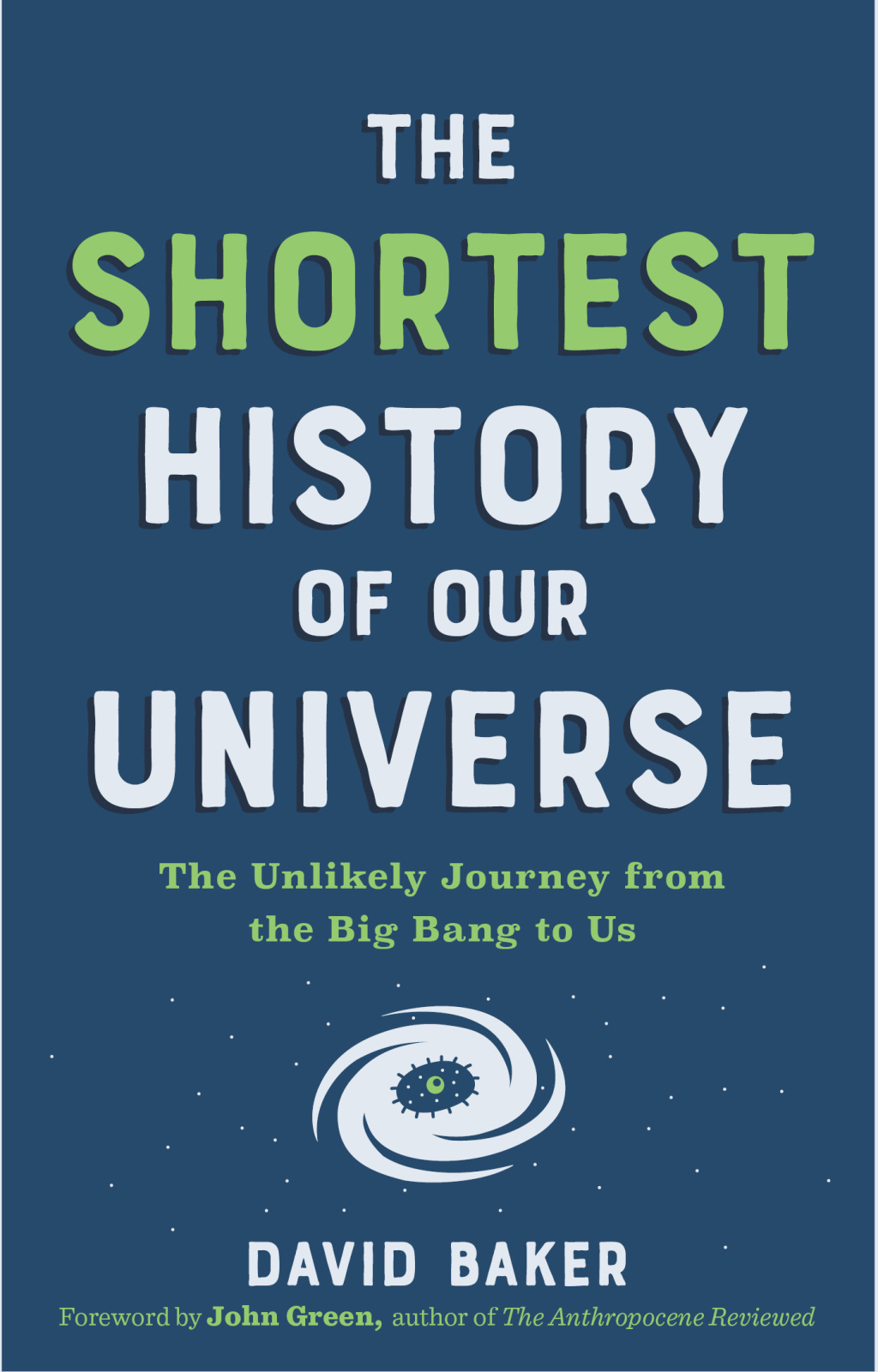 The Shortest History of Our Universe: The Unlikely Journey from the Big Bang to Us (Shortest History) 1st Edition - (PDF/EPUB Version)