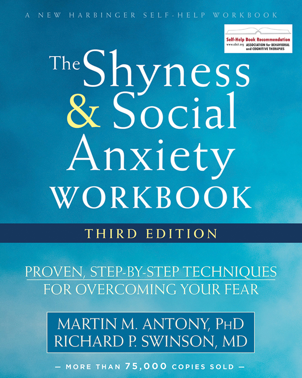 The Shyness and Social Anxiety Workbook Proven, Step-by-Step Techniques for Overcoming Your Fear 3rd Edition - (PDF/EPUB Version)