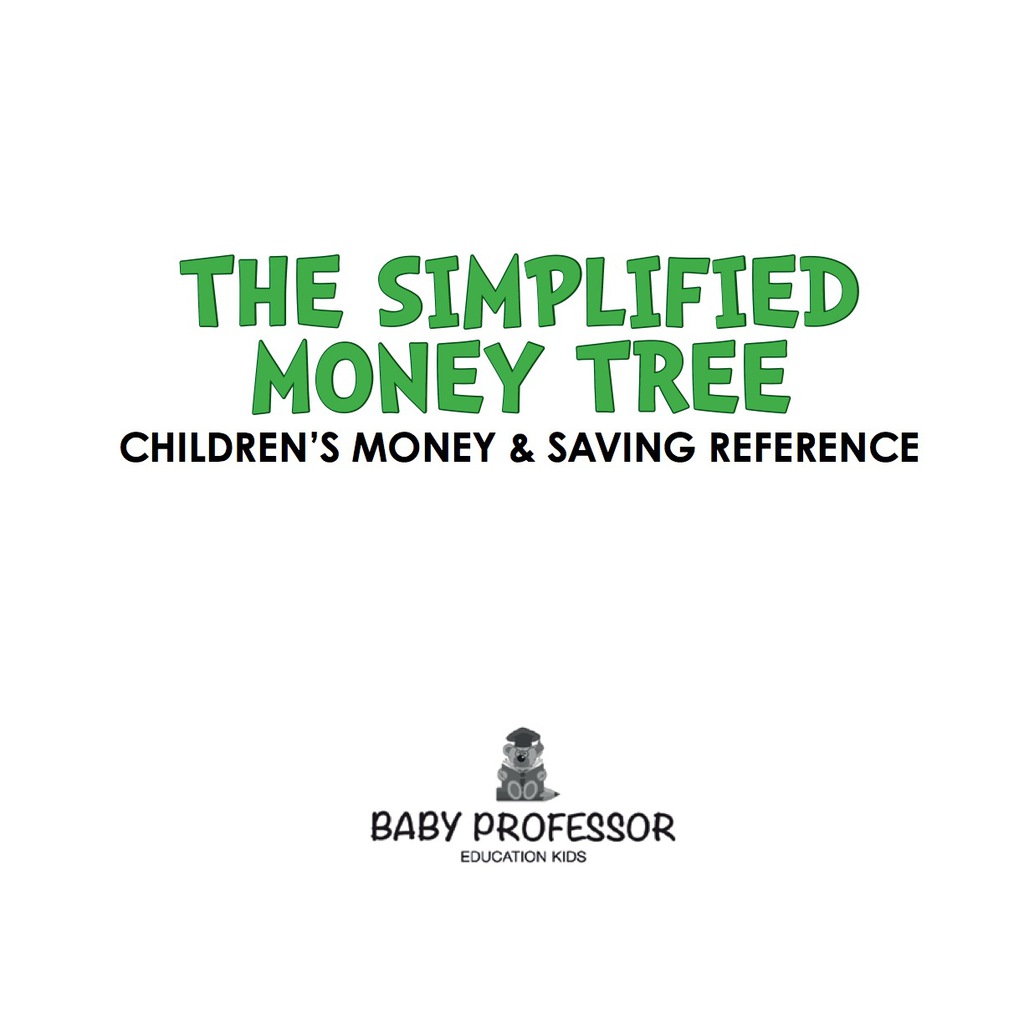 The Simplified Money Tree - Children's Money & Saving Reference - (PDF/EPUB Version)