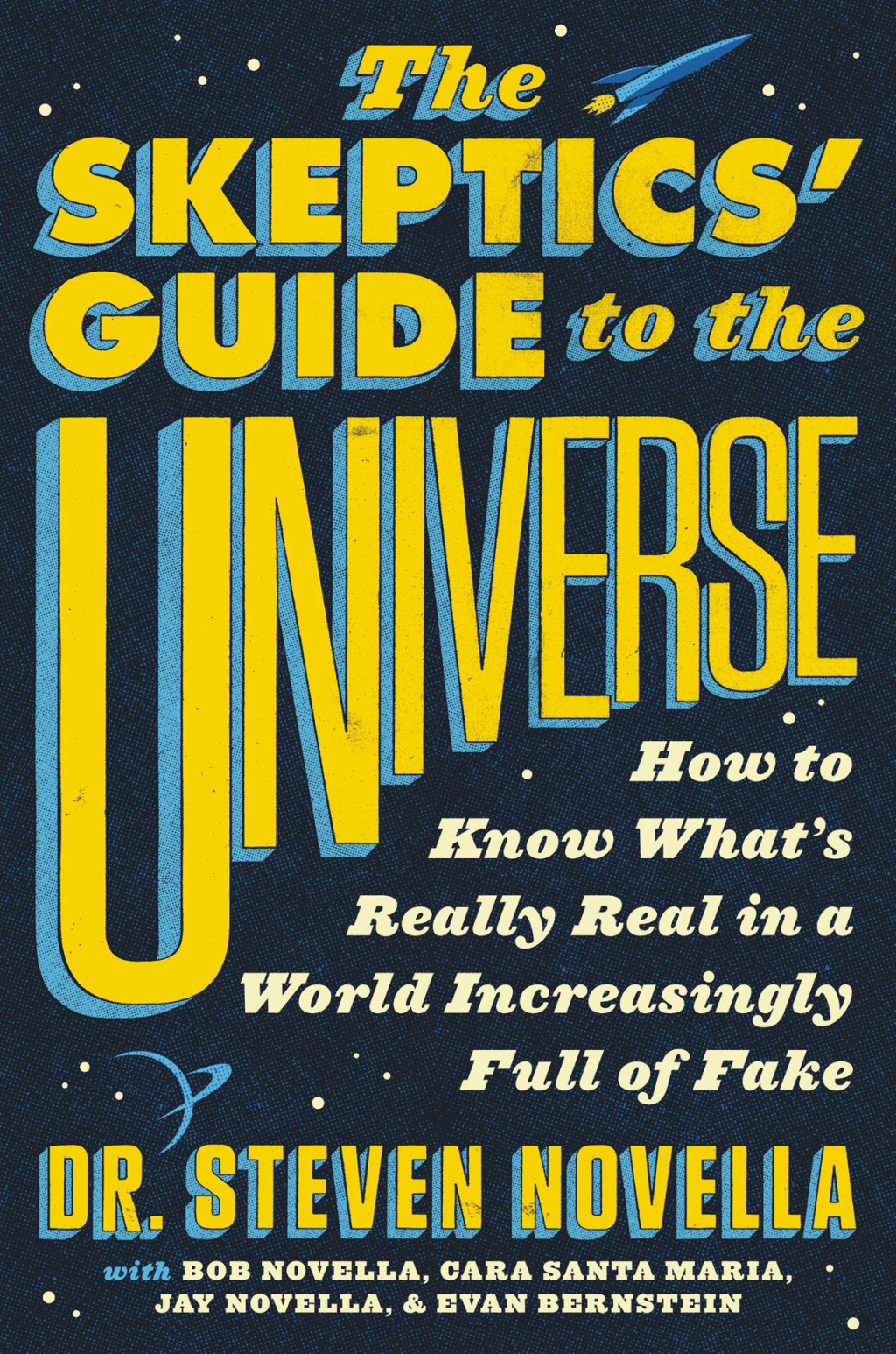 The Skeptics' Guide to the Universe How to Know What's Really Real in a World Increasingly Full of Fake - (PDF/EPUB Version)