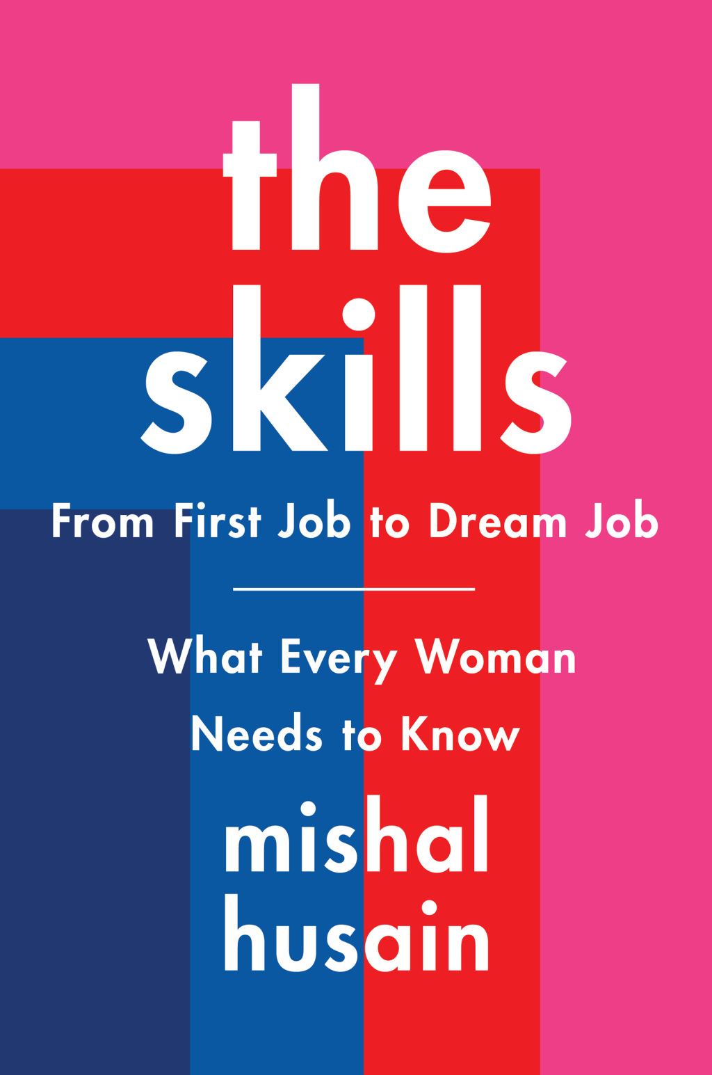 The Skills From First Job to Dream Jobâ€”What Every Woman Needs to Know - (PDF/EPUB Version)