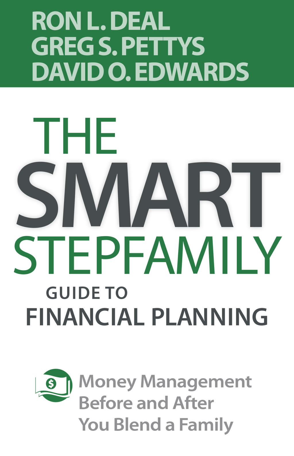 The Smart Stepfamily Guide to Financial Planning Money Management Before and After You Blend a Family - (PDF/EPUB Version)