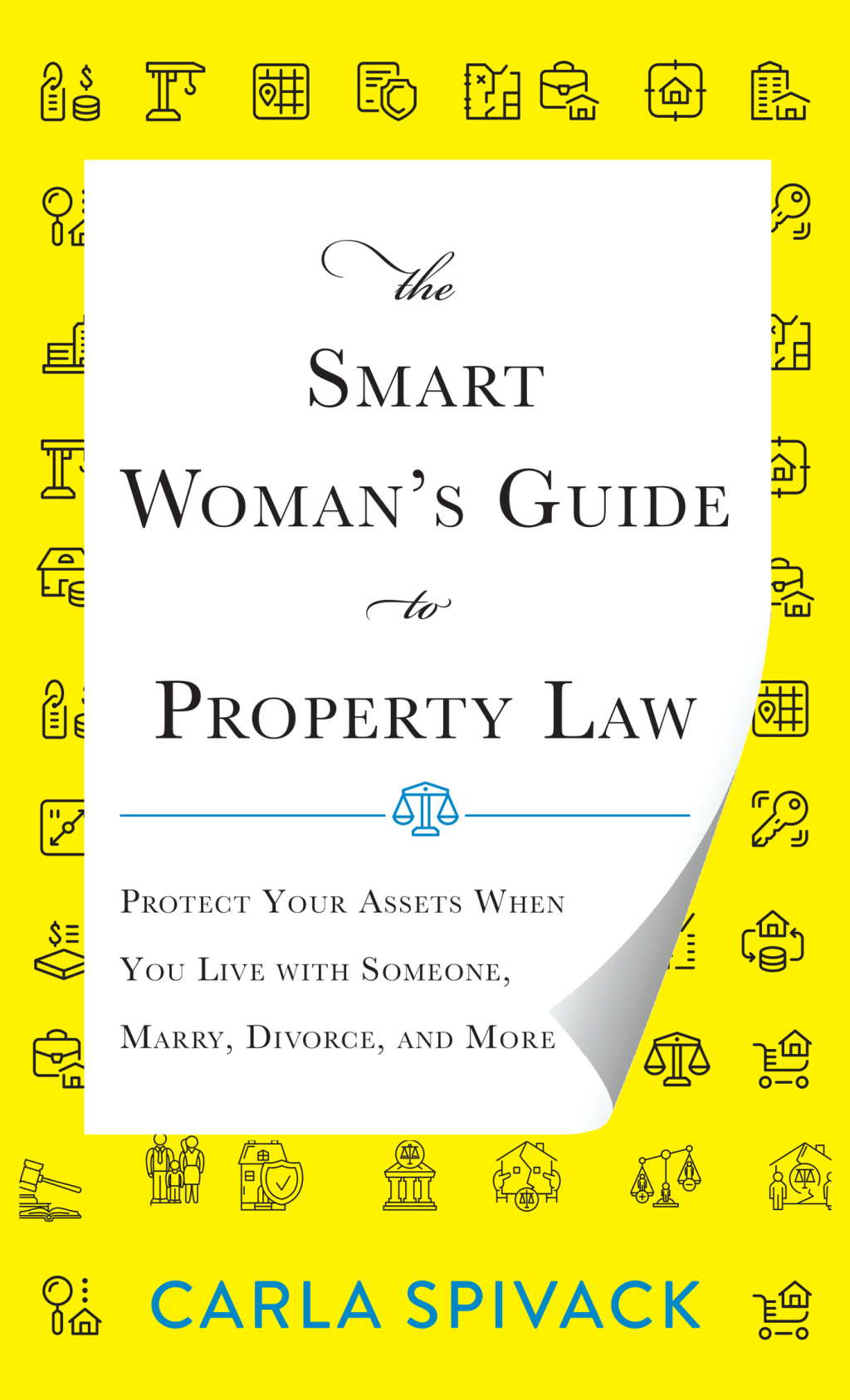 The Smart Woman's Guide to Property Law Protect Your Assets When You Live with Someone, Marry, Divorce, and More - (PDF/EPUB Version)