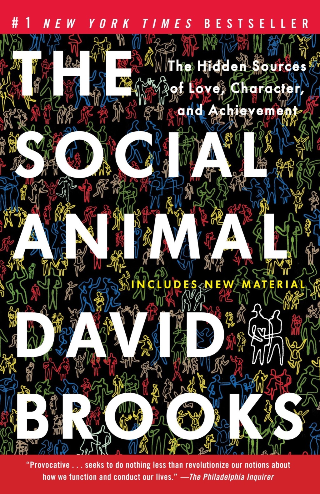 The Social Animal The Hidden Sources of Love, Character, and Achievement - (PDF/EPUB Version)