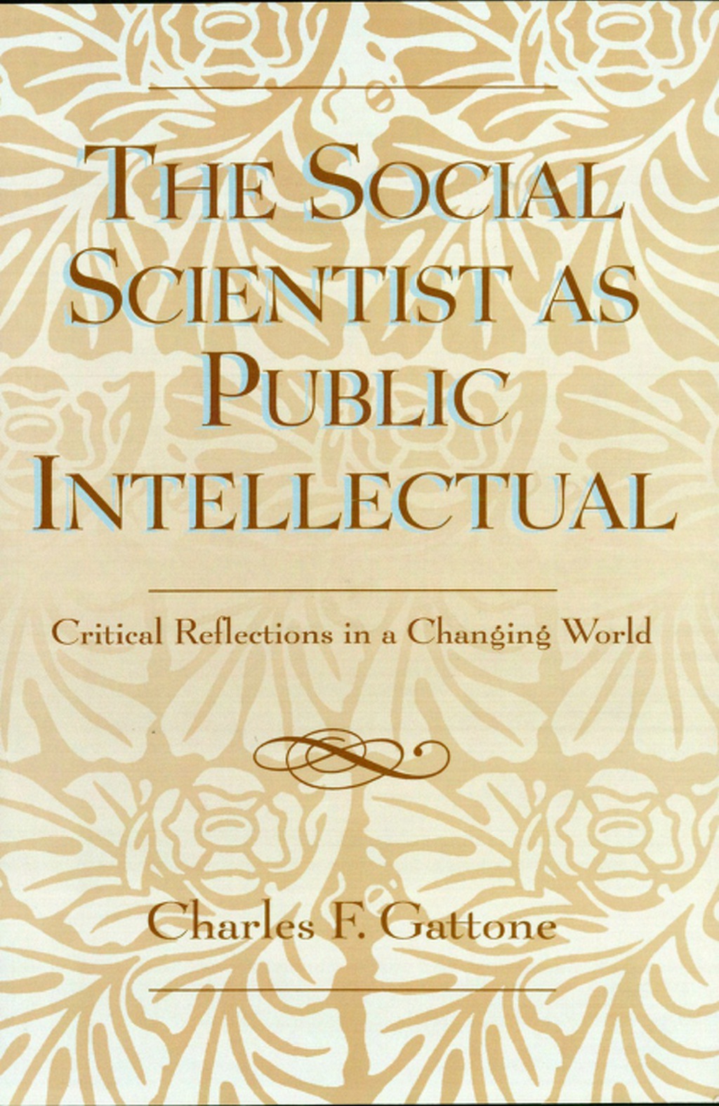 The Social Scientist as Public Intellectual Critical Reflections in a Changing World - (PDF/EPUB Version)