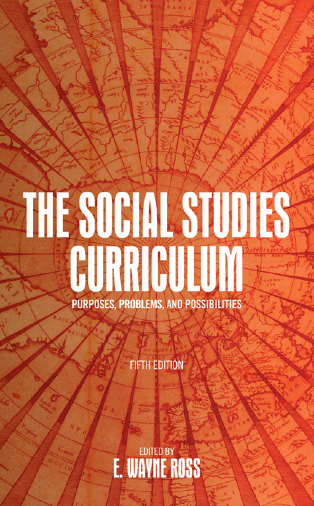 The Social Studies Curriculum Purposes, Problems, and Possibilities 5th Edition - (PDF/EPUB Version)