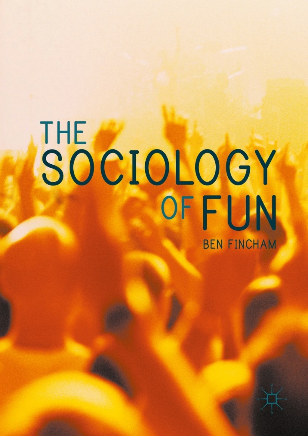 The Sociology of Fun - (PDF/EPUB Version)