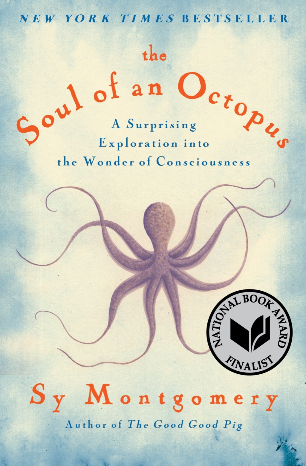 The Soul of an Octopus A Surprising Exploration into the Wonder of Consciousness - (PDF/EPUB Version)